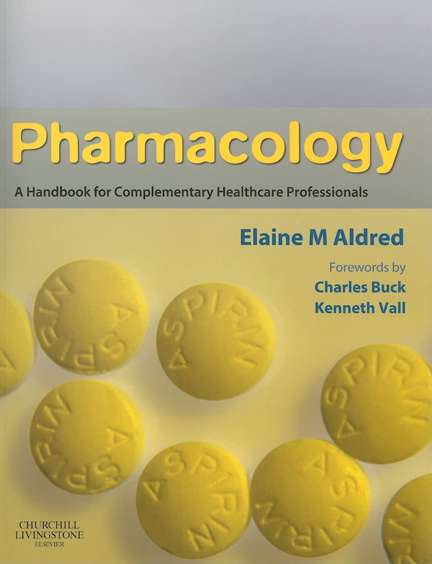 Pharmacology: A Handbook for Complementary Healthcare Professionals