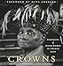 Crowns: Portraits of Black Women in Church Hats