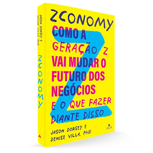 Zconomy: Como a geração Z vai mudar o futuro dos negócios - e o que fazer diante disso