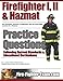 Firefighter I, II and Hazmat Practice Questions