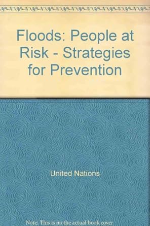 Floods - People at Risk: Strategies for Prevention