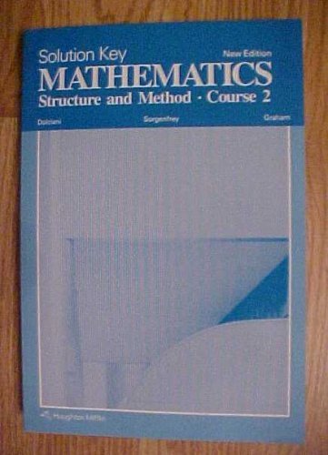 Solution Key Mathematics Structure and Method Course 2 New Edition: Mary P Dolciani ...