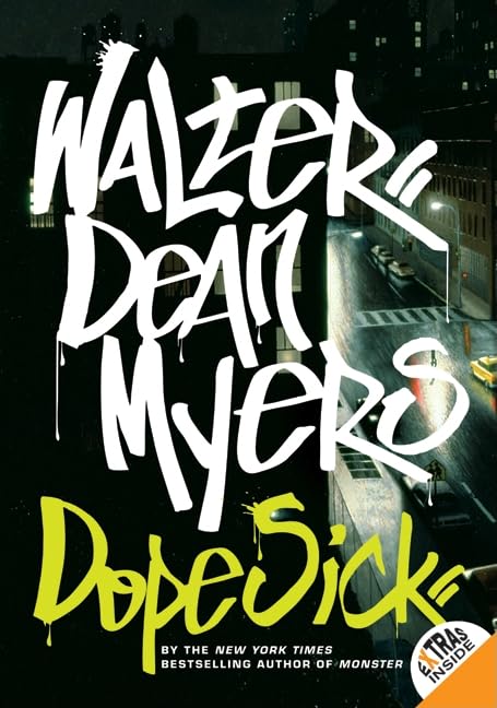 Dope Sick: A Powerful Young Adult Novel of Drugs, Violence, and Second Chances      Paperback – February 2, 2010
