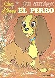 cromos editorial fher  TU AMIGO EL PERRO - COLECCIÓN ANIMALES DE WALT DISNEY