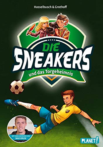 und das Torgeheimnis (1) (Die Sneakers, Band 1) und das Torgeheimnis (1) (Die Sneakers, Band 1)
