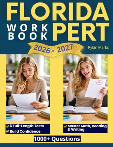 Florida’s Complete PERT Study Guide: 1000+ Practice Questions & 6 Full-Length Simulations to Master Math, Reading & Writing, Boost Confidence, Avoid Remedial Classes and Secure College Placement