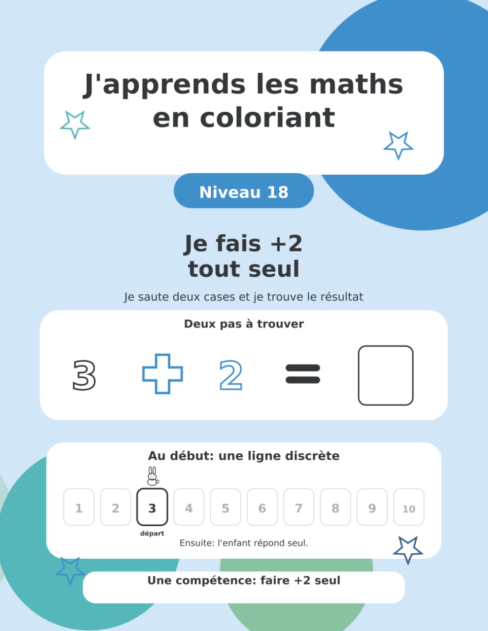 J'apprends les maths en coloriant: Niveau 18 - Je fais +2 tout seul