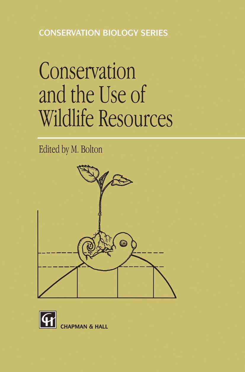 Conservation and the Use of Wildlife Resources (Conservation Biology, 8)