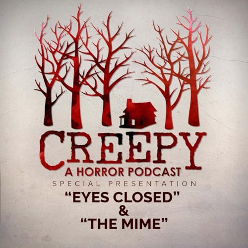 Eyes Closed & The Mime Podcast Por arte de portada