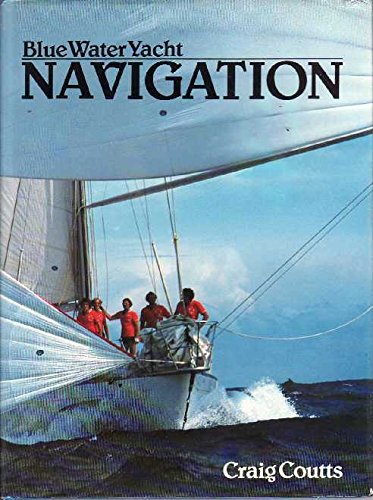 Blue Water Yacht Navigation