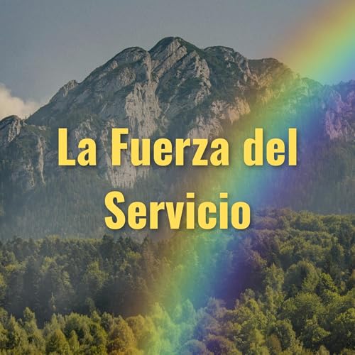 Cap. 4 | La Fuerza del Servicio