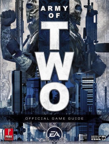 Preisvergleich Produktbild Army of Two: Prima Official Game Guide
