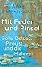 Produktbild Mit Feder und Pinsel: Zola, Balzac, Proust und die Malerei