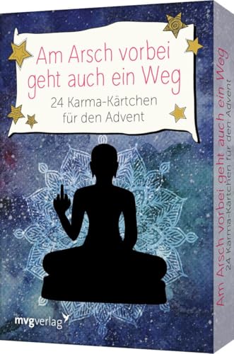 Am Arsch vorbei geht auch ein Weg – 24 Karma-Kärtchen für den Advent: Das perfekte Geschenk für Gelassenheit und Selbstliebe in der Weihnachtszeit. Kartendeck zum SPIEGEL-Bestseller