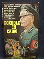 Foxhole in Cairo B0007EV8SW Book Cover