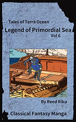 Legends of Primordial Ocean Vol 6: English Comic Manga Edition (Tales of Terra Ocean Animation Series Book 20) (English Edition)