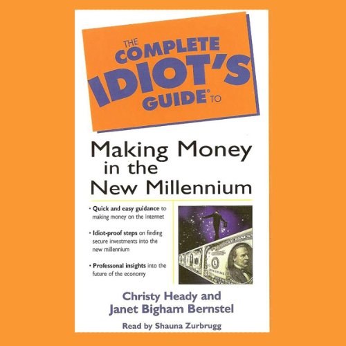 Cover art for The Complete Idiot's Guide to Making Money in the New Millennium