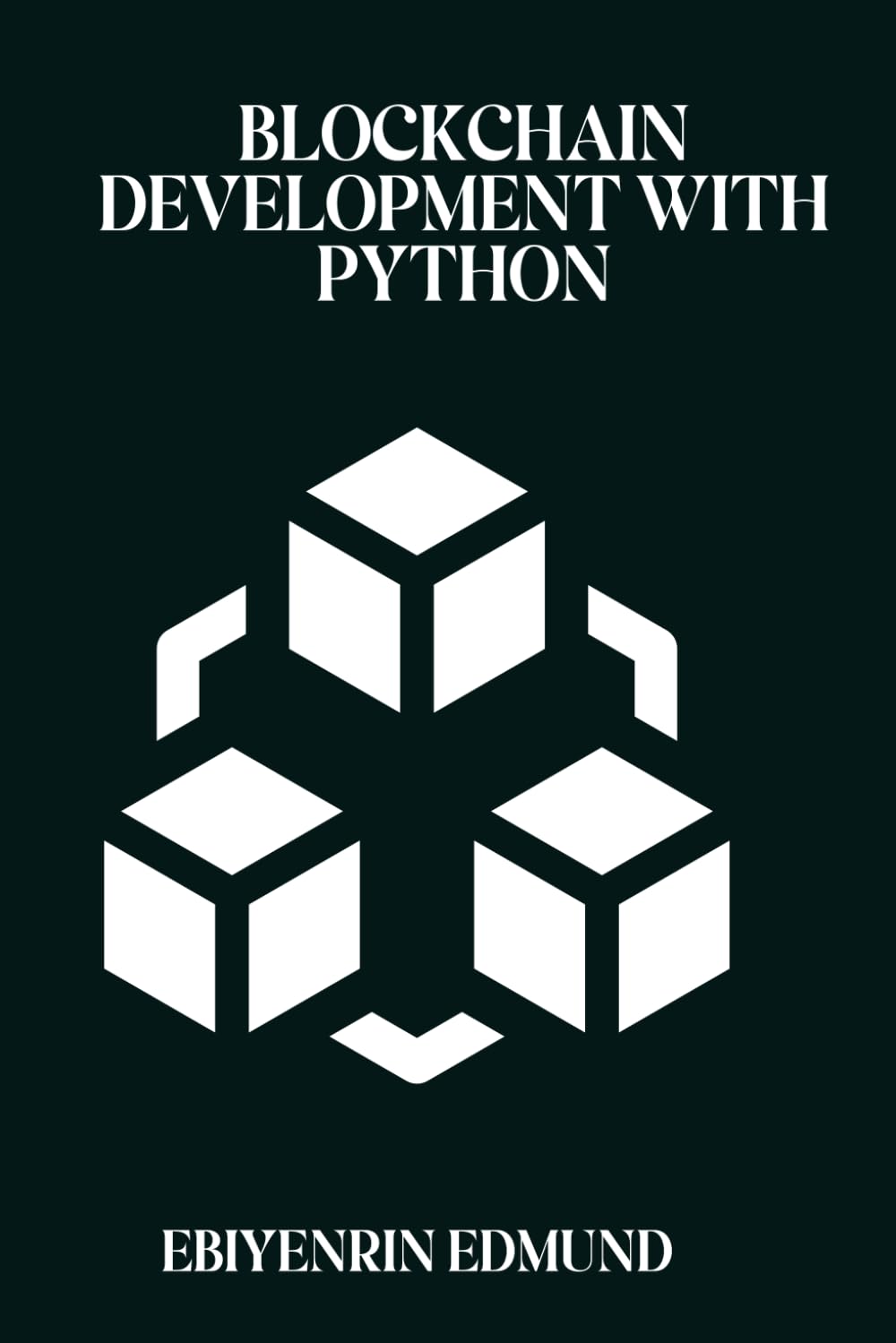 Blockchain Development with Python: Building Decentralized Applications with Ethereum, Hyperledger, and PyCrypto