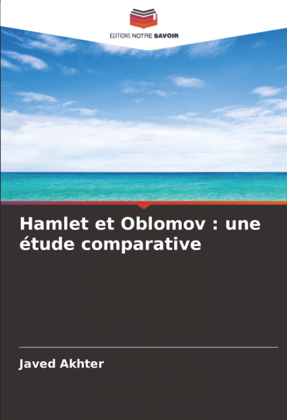 Hamlet et Oblomov : une étude comparative