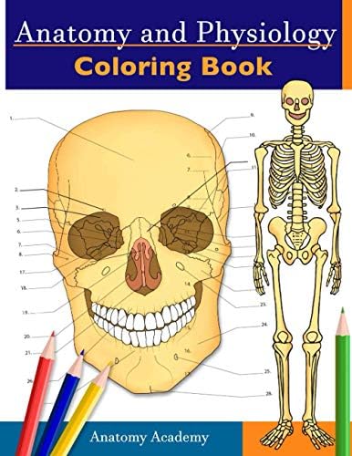 Anatomy and Physiology Coloring Book: Incredibly Detailed Self-Test Color workbook for Studying | Perfect Gift for Medical School Students, Doctors, ...