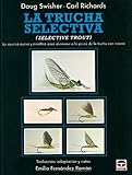  La Trucha Selectiva