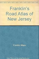 Franklin's Road Atlas of New Jersey 1877911003 Book Cover