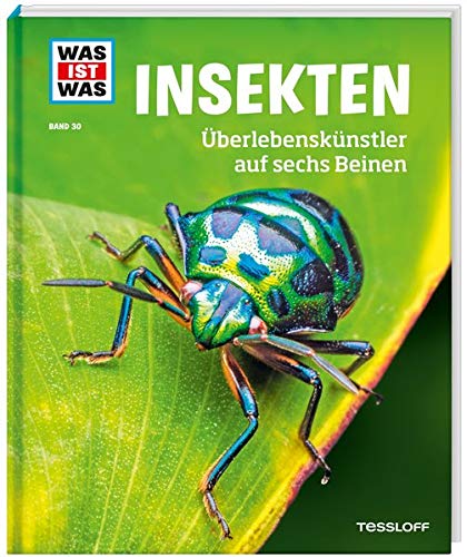 WAS IST WAS Band 30 Insekten. Überlebenskünstler auf sechs Beinen (WAS IST WAS Sachbuch, Band 30) WAS IST WAS Band 30 Insekten. Überlebenskünstler auf sechs Beinen (WAS IST WAS Sachbuch, Band 30)