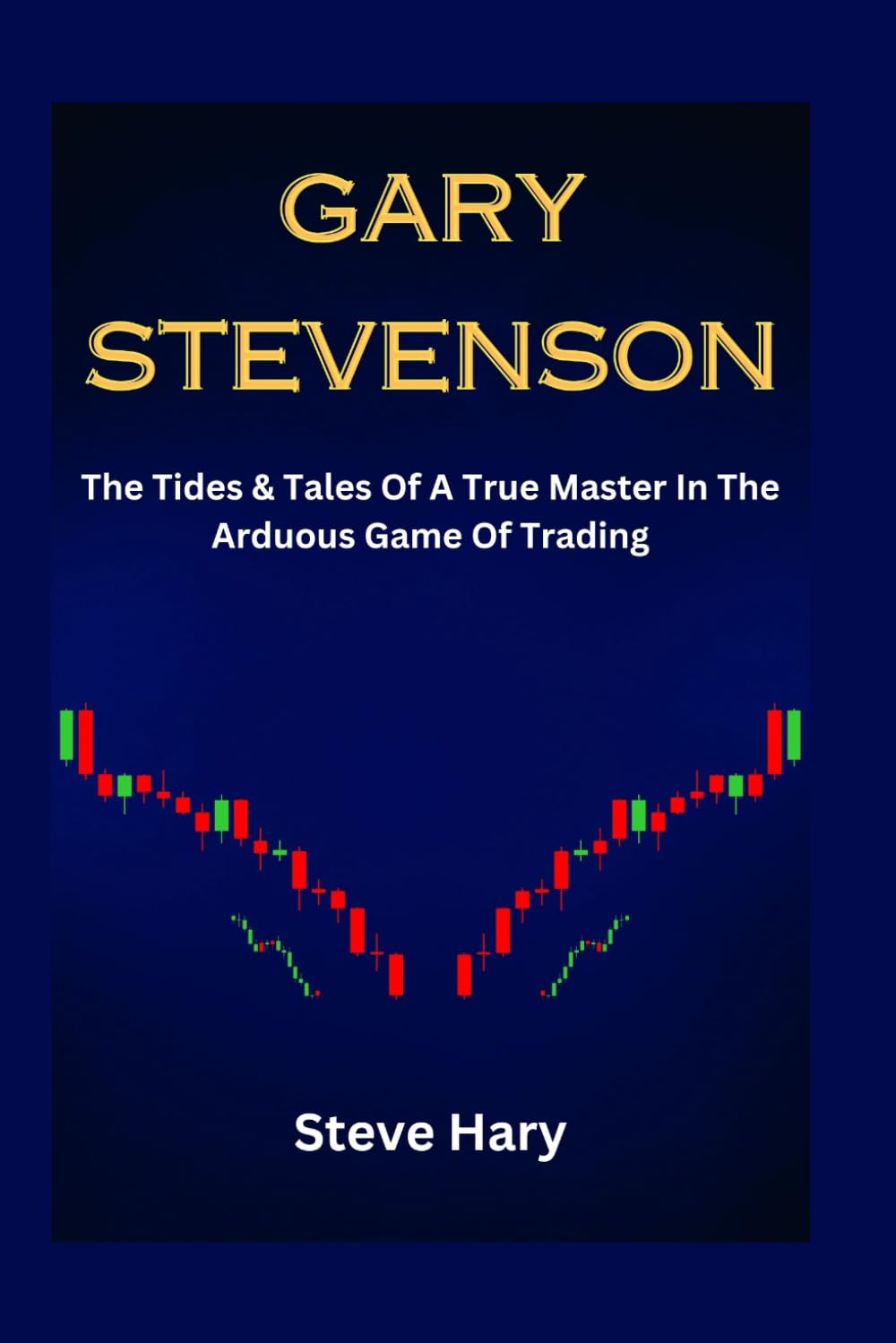 Gary Stevenson: The Tides & Tales Of A True Master in The Arduous Game Of Trading