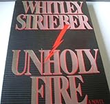  Unholy Fire by Whitley Strieber (1992-02-13)