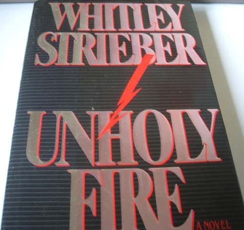 Unholy Fire by Whitley Strieber (1992-02-13) B01K944EWG Book Cover