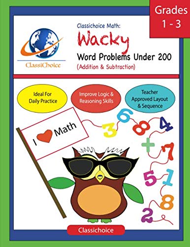 Classichoice Math: Wacky Word Problems Under 200 (Addition & Subtraction)