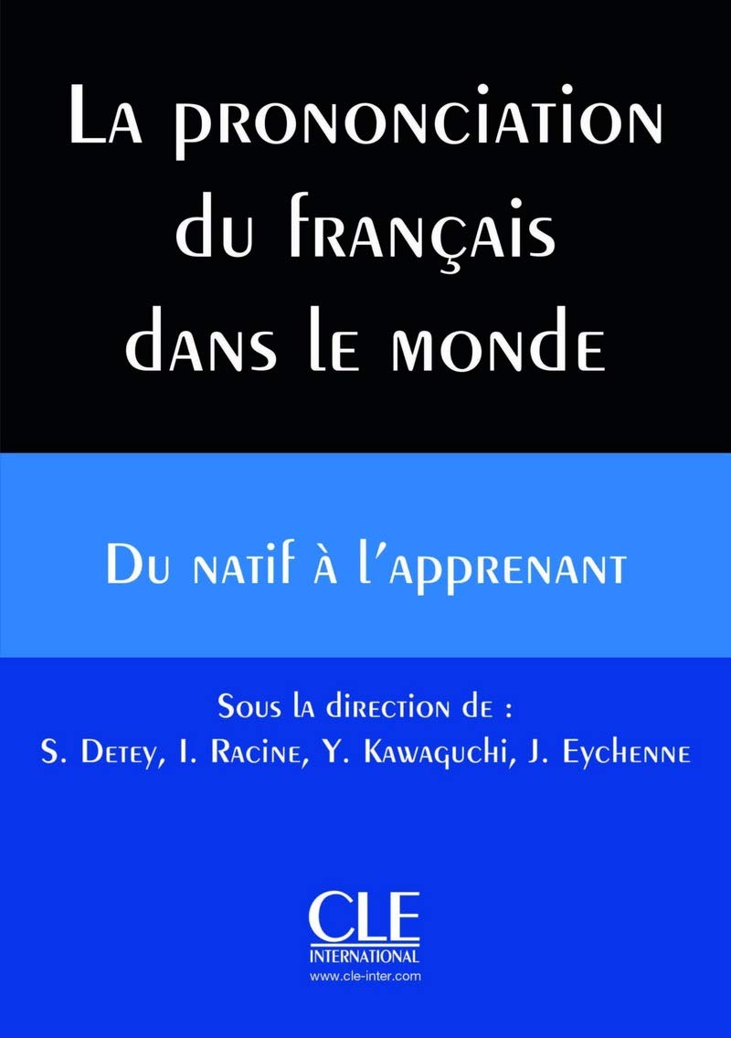 La prononciation du Français dans le Monde - Livre + CD