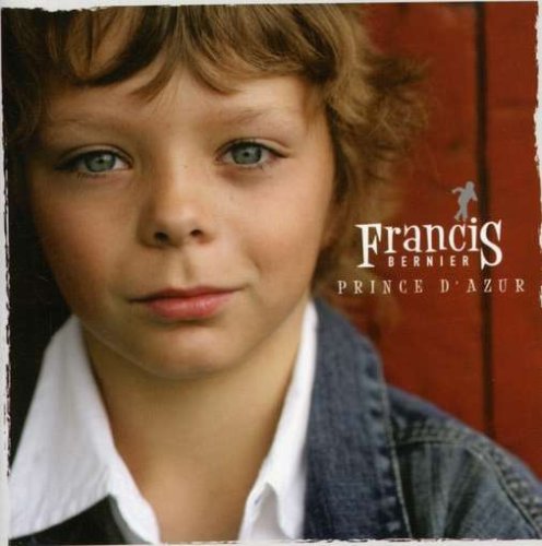 Prince D'azur [Audio CD] Francis Bernier