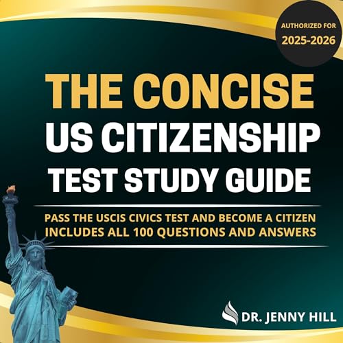 Dr. Jenny Hill's The Concise US Citizenship Test Study Guide Authorized for 2024-2025 episode artwork