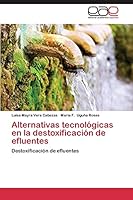 Alternativas Tecnologicas En La Destoxificacion de Efluentes 3659090166 Book Cover