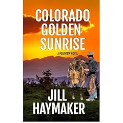 Colorado Golden Sunrise Audiolibro Por Jill Haymaker arte de portada