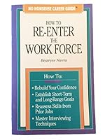 How to Re-Enter the Work Force 0681413891 Book Cover