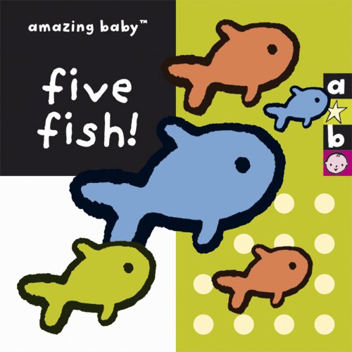 Five Fish! (Amazing Baby)