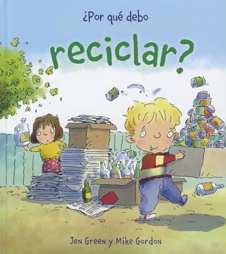 ¿Por qué debo reciclar?: Por que debo reciclar? (OCIO Y CONOCIMIENTOS - Por qué debo)