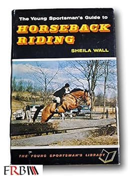 Rare 1961 The Young Sportsmans Guide to Horseback RIding by Sheila Wall (HCDJ)