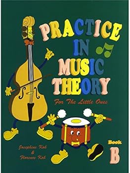 Josephine Koh/Florence Koh: Practice In Music Theory For The Little Ones - Book B