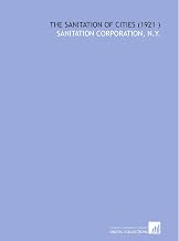 The Sanitation of Cities (1921 )