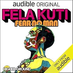 Fela Kuti: Fear No Man Audiolibro Por Jad Abumrad arte de portada