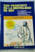 San Francisco en la mentalidad de hoy: La filosofía y la poesía actual interpretan a San Francisco 8426904394 Book Cover