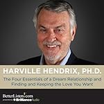 Cover of The Four Essentials of a Dream Relationship and Finding and Keeping the Love You Want