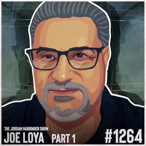 1264: Joe Loya | Confessions of a Bank Robber Part One