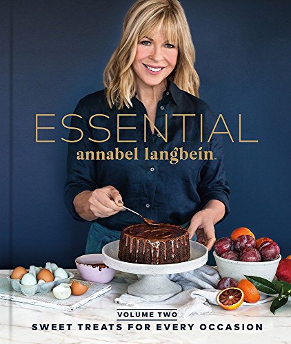 ESSENTIAL Volume Two: Sweet Treats for Every Occasion: ESSENTIAL Volume Two: Sweet Treats for Every Occasion 2