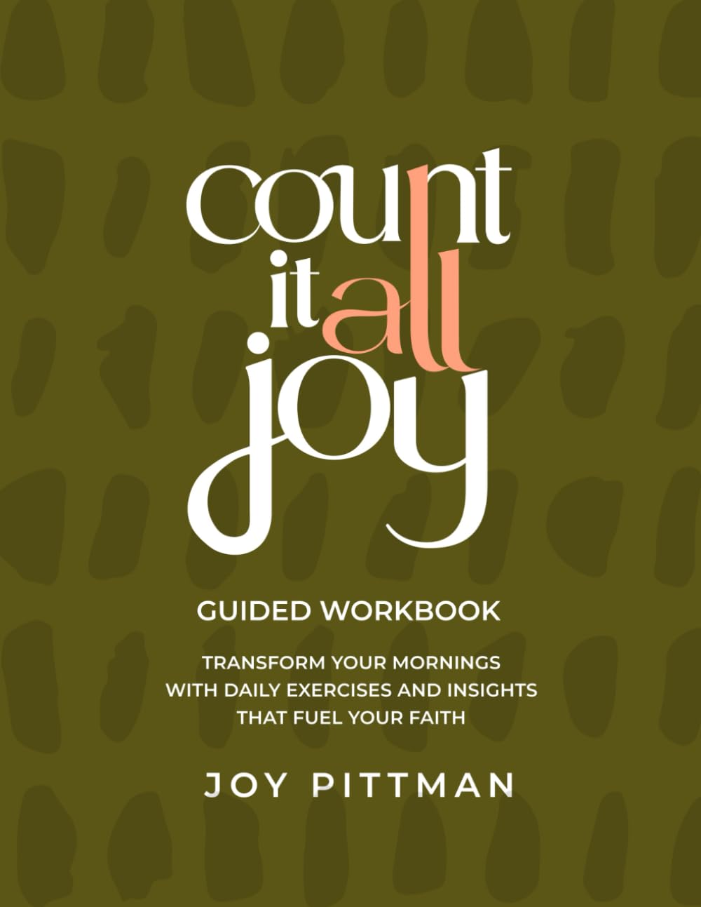 Count It All Joy: Guided Workbook