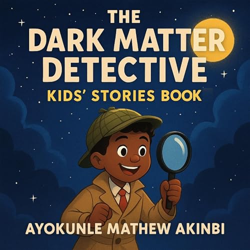 Ayokunle Mathew Akinbi presents The Dark Matter Detective