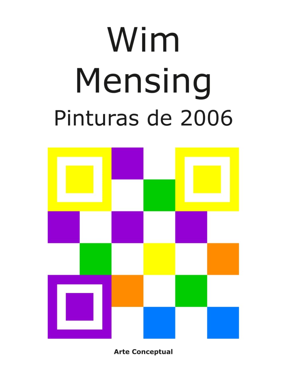 Wim Mensing Pinturas de 2006